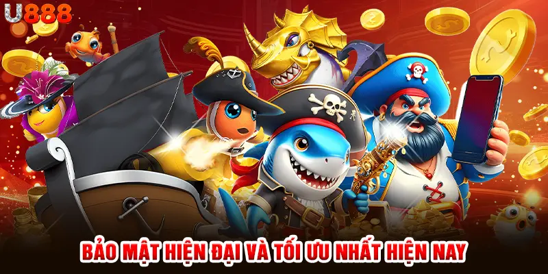 Bảo mật hiện đại và tối ưu nhất hiện nay