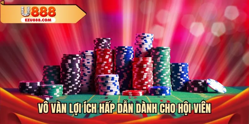 Lợi ích ngập tràn khi tham gia cá cược tại sân chơi U888