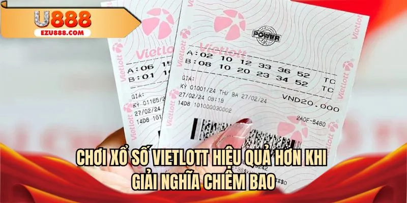 Chơi xổ số Vietlott hiệu quả hơn khi giải nghĩa chiêm bao