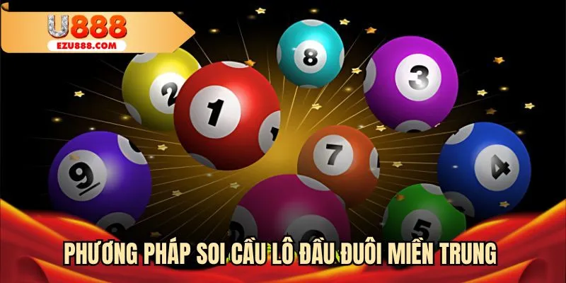 Phương pháp soi cầu lô đầu đuôi miền Trung